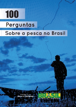 MPA publica 100 perguntas e respostas sobre a pesca no Brasil