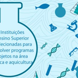 14 Instituições de Ensino Superior são selecionadas para desenvolver programas e projetos na área de pesca e aquicultura