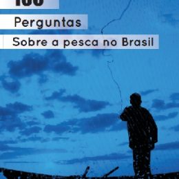 MPA publica 100 perguntas e respostas sobre a pesca no Brasil